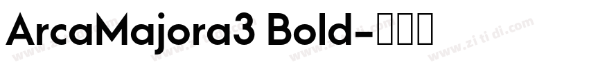ArcaMajora3 Bold字体转换 ArcaMajora3 Bold字体转换